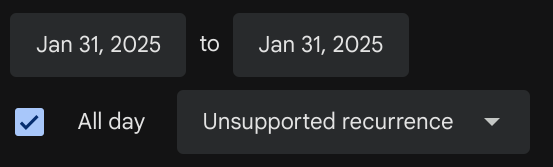 Screenshot of a Google Calendar event that says 'Unsupported recurrence'